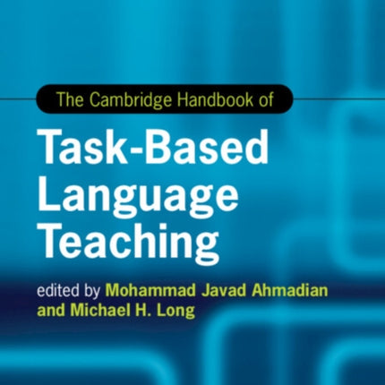 The Cambridge Handbook of Task-Based Language Teaching