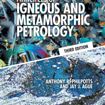 Principles of Igneous and Metamorphic Petrology