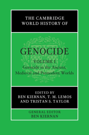 The Cambridge World History of Genocide Volume 1