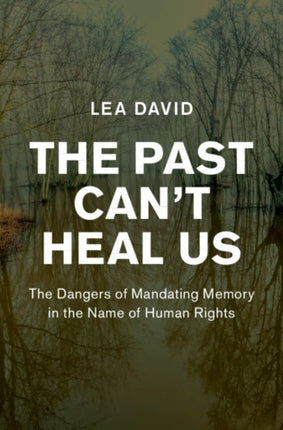 The Past Cant Heal Us