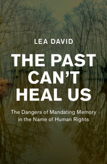 The Past Cant Heal Us