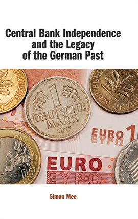 Central Bank Independence and the Legacy of the