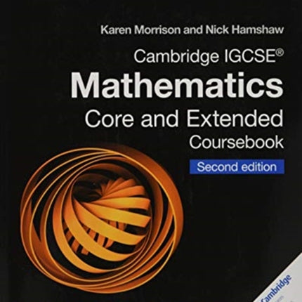 Cambridge IGCSE Mathematics Coursebook Core and Extended Second Edition with Cambridge Online Mathematics 2 Years