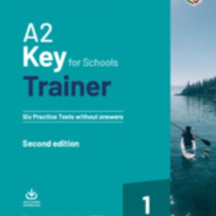 A2 Key for Schools Trainer 1 for the Revised Exam from 2020 Six Practice Tests without Answers with Downloadable Audio