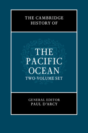 The Cambridge History of the Pacific Ocean 2