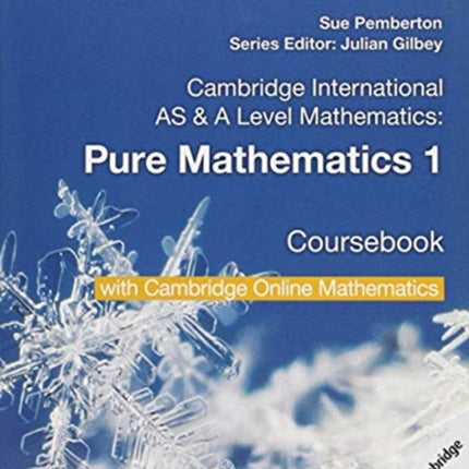 Cambridge International AS  A Level Mathematics Pure Mathematics 1 Coursebook with Cambridge Online Mathematics 2 Years