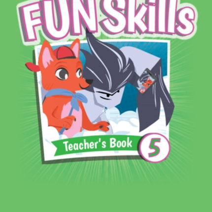 Fun Skills Level 5 Teachers Book with Audio Download