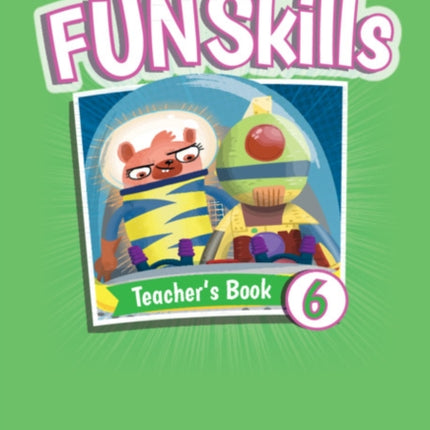 Fun Skills Level 6 Teachers Book with Audio Download