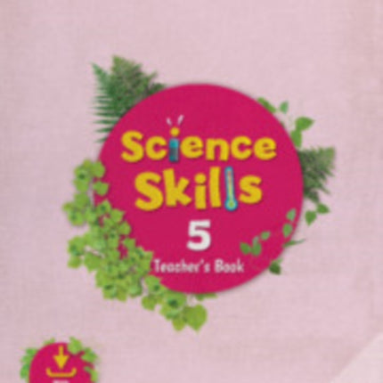 Science Skills Level 5 Teachers Book with Downloadable Audio