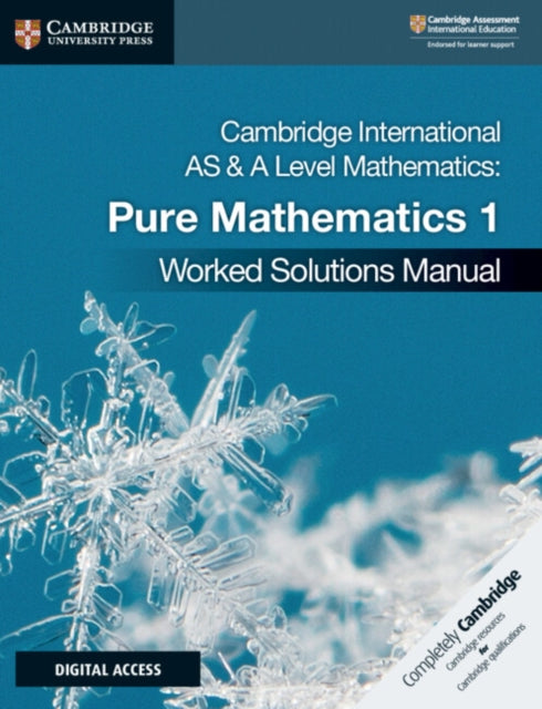 Cambridge International AS  A Level Mathematics Pure Mathematics 1 Worked Solutions Manual with Digital Access