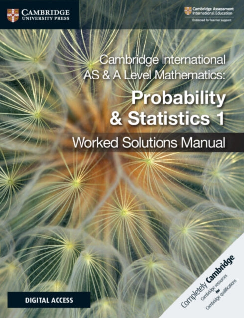 Cambridge International AS  A Level Mathematics Probability  Statistics 1 Worked Solutions Manual with Digital Access