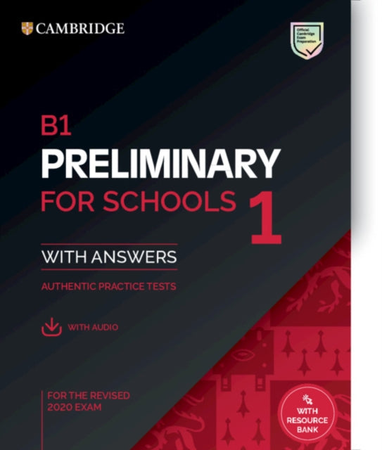 B1 Preliminary for Schools 1 for the Revised 2020 Exam Students Book with Answers with Audio with Resource Bank Authentic Practice Tests PET Practice Tests