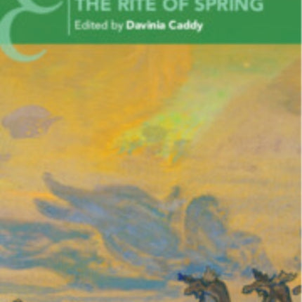 The Cambridge Companion to The Rite of Spring