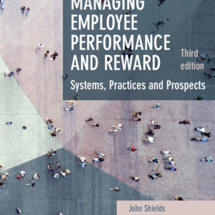 Managing Employee Performance and Reward