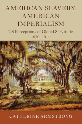 American Slavery American Imperialism