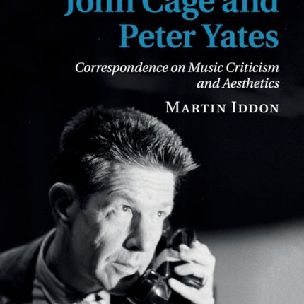 John Cage and Peter Yates