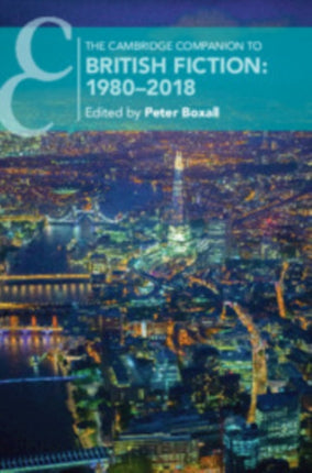 The Cambridge Companion to British Fiction