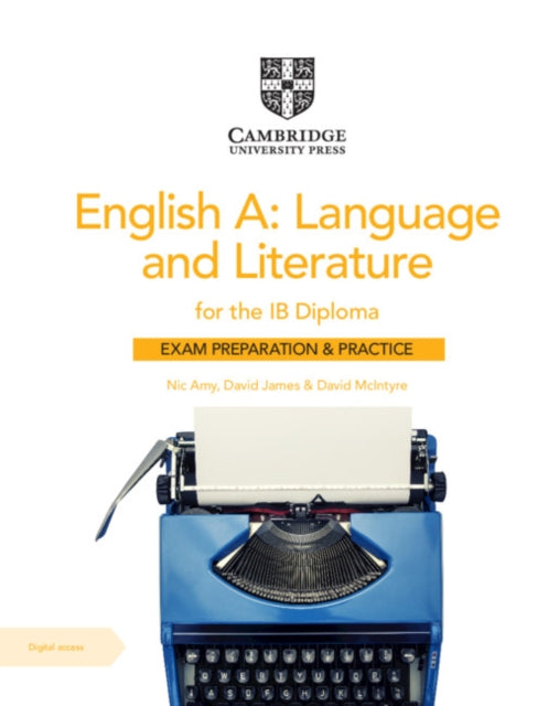 English A Language and Literature for the IB Diploma Exam Preparation and Practice with Digital Access 2 Year