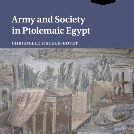 Army and Society in Ptolemaic Egypt