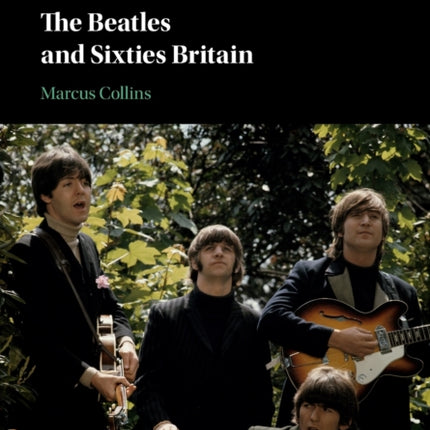 The Beatles and Sixties Britain