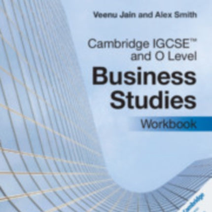 Cambridge IGCSE™ and O Level Business Studies Workbook