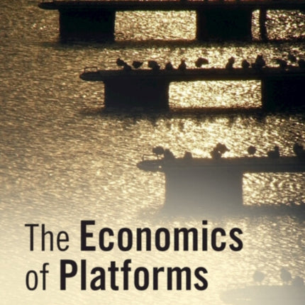 The Economics of Platforms