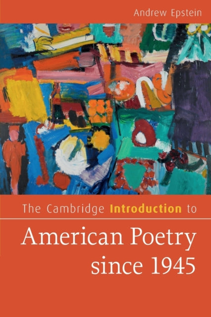 The Cambridge Introduction to American Poetry