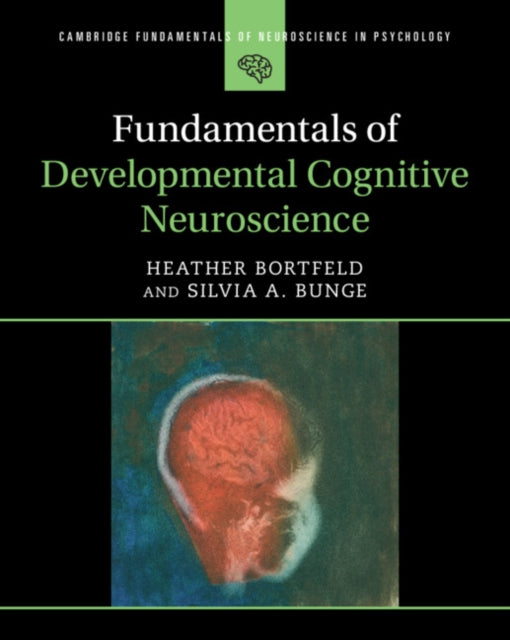 Fundamentals of Developmental Cognitive