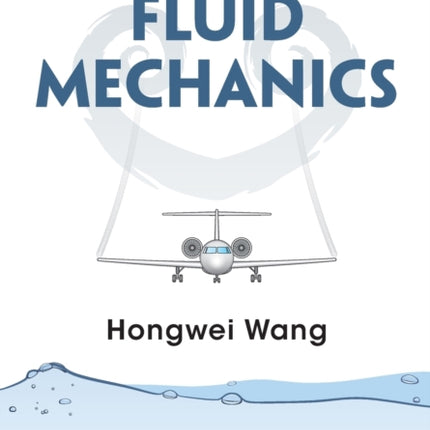 A Guide to Fluid Mechanics