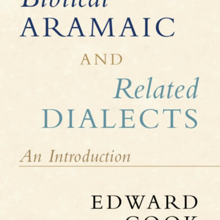 Biblical Aramaic and Related Dialects