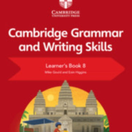 Cambridge Grammar and Writing Skills Learner's Book 8