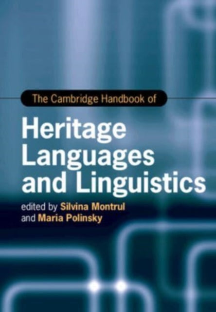 The Cambridge Handbook of Heritage Languages and
