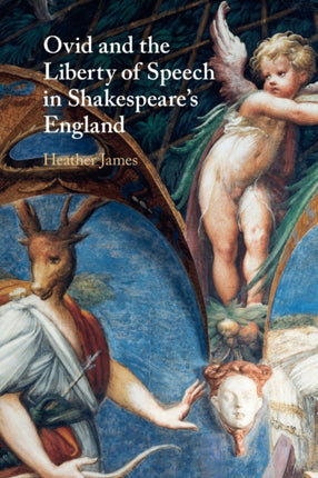 Ovid and the Liberty of Speech in Shakespeares
