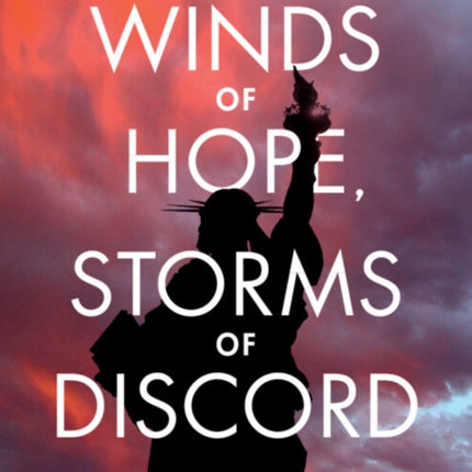 Winds of Hope, Storms of Discord: The United States since 1945