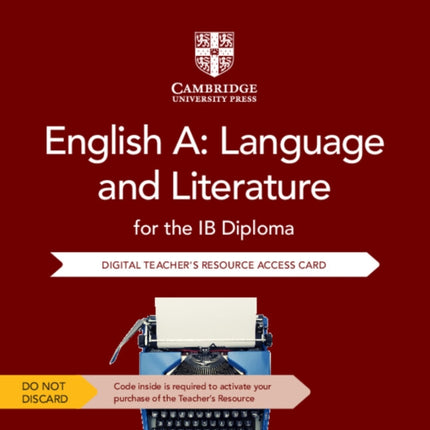 English A: Language and Literature for the IB Diploma Digital Teacher's Resource Access Card