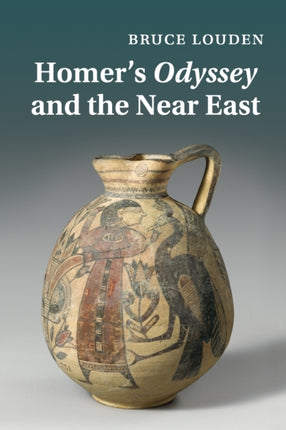 Homers Odyssey and the Near East