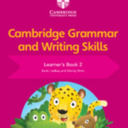 Cambridge Grammar and Writing Skills Learner's Book 2