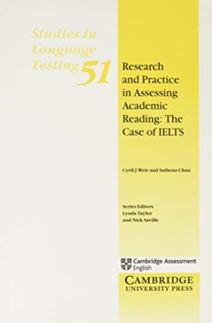 Research and Practice in Assessing Academic Reading The Case of IELTS
