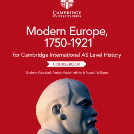 Cambridge International AS Level History Modern Europe, 1750–1921 Coursebook