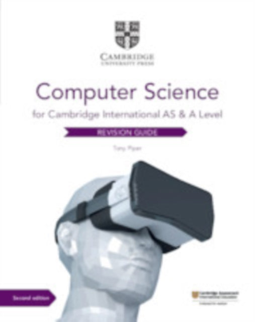 Cambridge International AS & A Level Computer Science Revision Guide