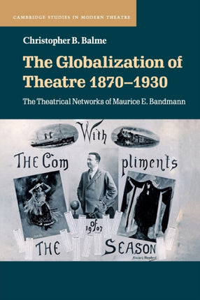 The Globalization of Theatre 18701930
