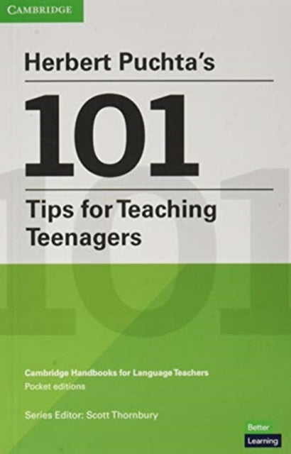 Herbert Puchta's 101 Tips for Teaching Teenagers Pocket Editions: Cambridge Handbooks for Language Teachers Pocket editions