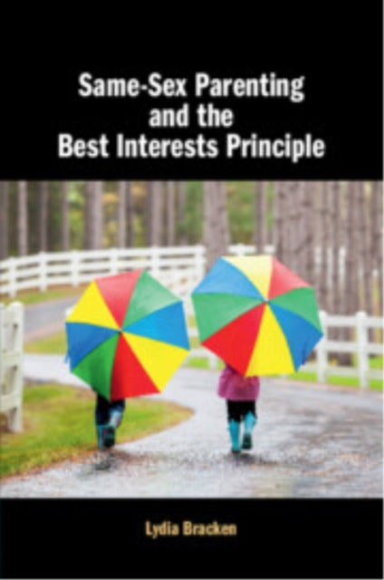 SameSex Parenting and the Best Interests Principle
