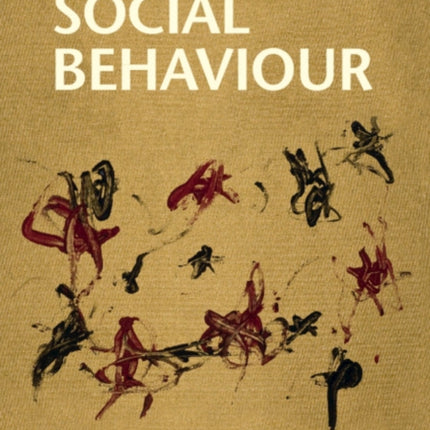 The Evolution of Social Behaviour