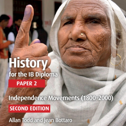 History for the IB Diploma Paper 2 Independence Movements 18002000 with Digital Access 2 Years