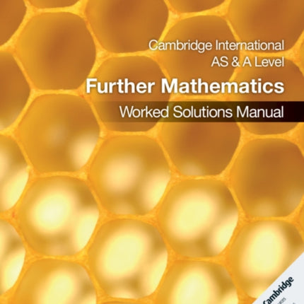 Cambridge International AS  A Level Further Mathematics Worked Solutions Manual with Cambridge Elevate Edition