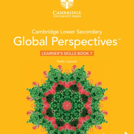 Cambridge Lower Secondary Global Perspectives Stage 7 Learners Skills Book