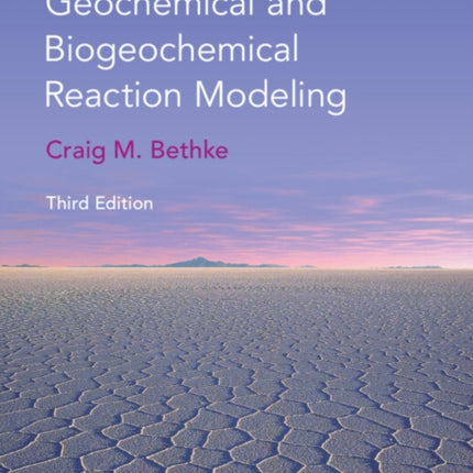 Geochemical and Biogeochemical Reaction Modeling