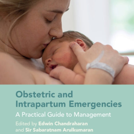 Obstetric and Intrapartum Emergencies