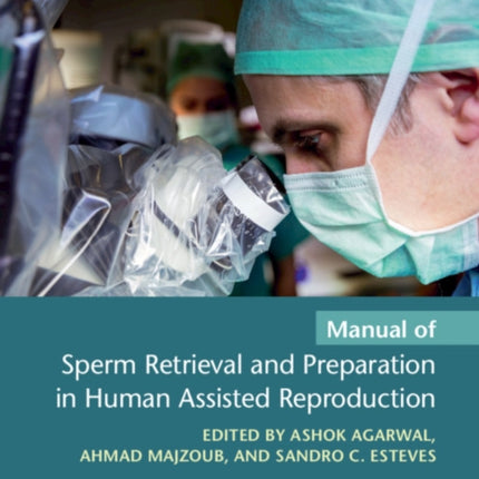 Manual of Sperm Retrieval and Preparation in Human Assisted Reproduction